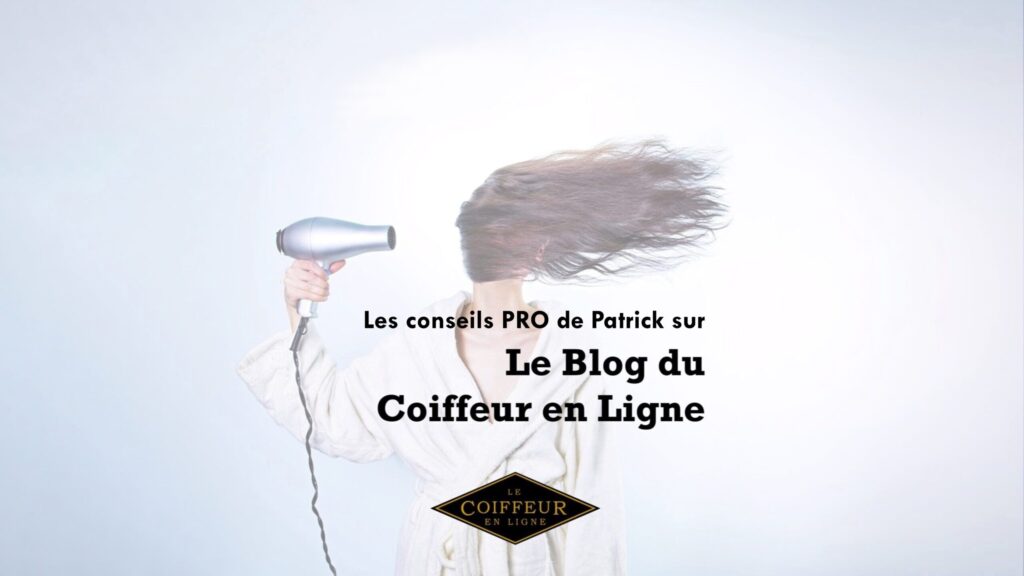 Le Blog du Coiffeur en Ligne by Maison Patrick Serole
